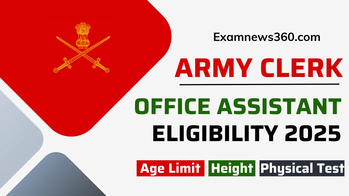 Indian Army Clerk Eligibility 2025, Army Office Assistant Eligibility 2025, Age Limit for Army Clerk (Office Assistant), Indian Army Clerk (Office Assistant) Qualification