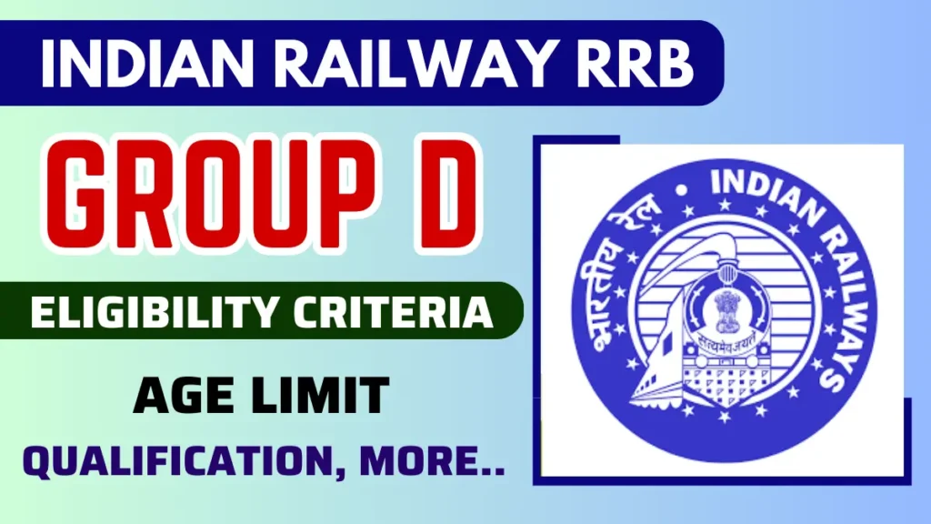 Railway Group D Eligibility 2025, Railway Group D Age Limit, railway group d eligibility,
rrb group d eligibility,
rrb group d eligibility criteria 2025,
railway group d eligibility criteria 2025,
